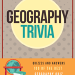 100 Geography Quiz Questions And Answers Trivia Quiz Night