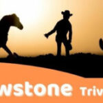 25 Yellowstone Trivia Questions And Answers Group Games 101