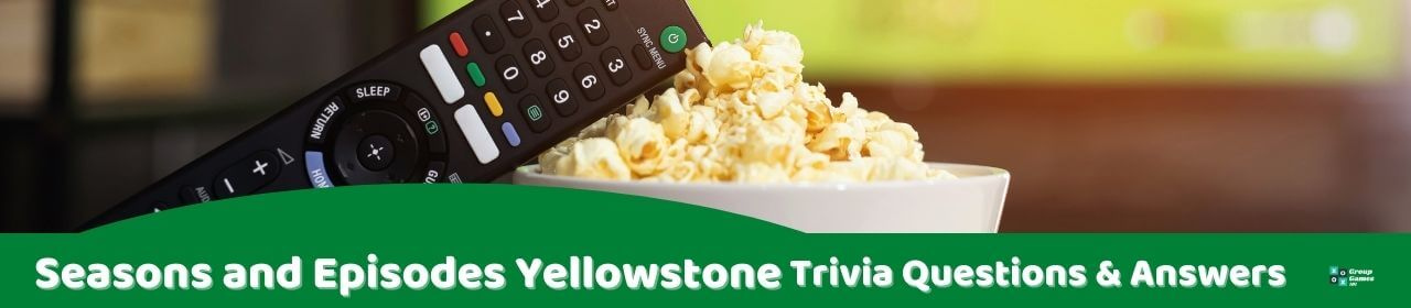 Yellowstone TV Trivia Questions And Answers