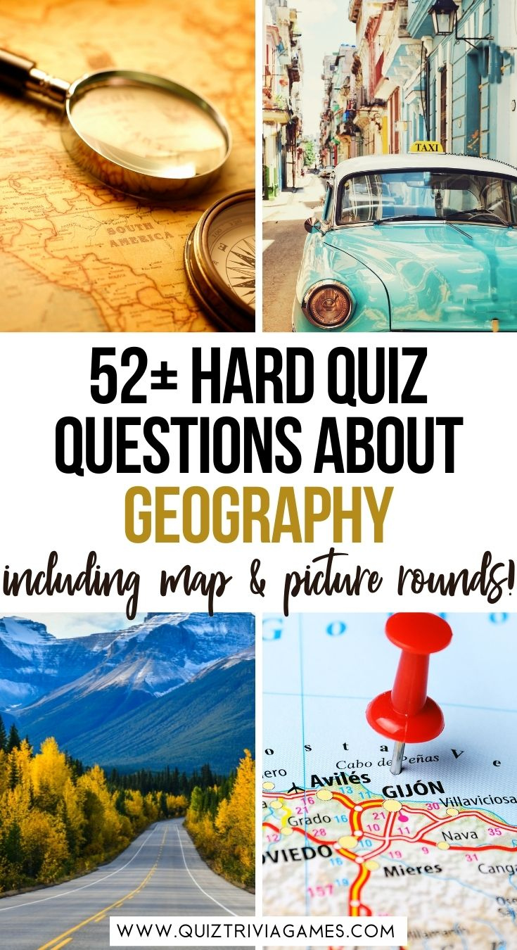 52 Hard Geography Quiz Questions Answers inc Picture Quiz Quiz 