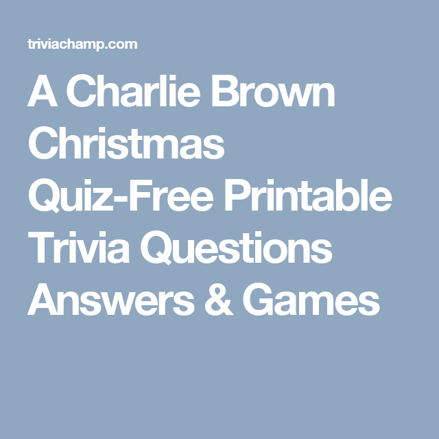 A Charlie Brown Christmas Quiz Free Printable Trivia Questions Answers 