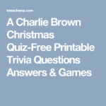 A Charlie Brown Christmas Quiz Free Printable Trivia Questions Answers
