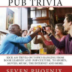 American Pub Trivia Kindle Edition By Seven Phoenix Reference Kindle