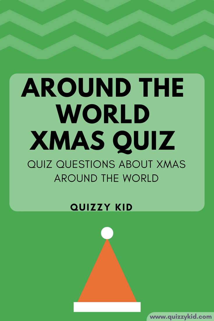 Christmas Around The World Trivia Questions And Answers