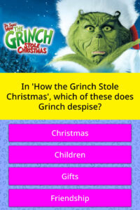 In How The Grinch Stole Christmas Trivia Questions QuizzClub