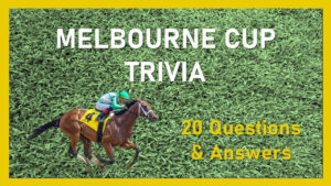 Melbourne Cup Trivia Quiz 20 Questions Answers YouTube