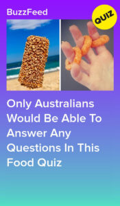 Only Australians Would Be Able To Answer Any Questions In This Food