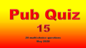 Pub Quiz 15 20 Multiple Choice Trivia Questions And Answers May