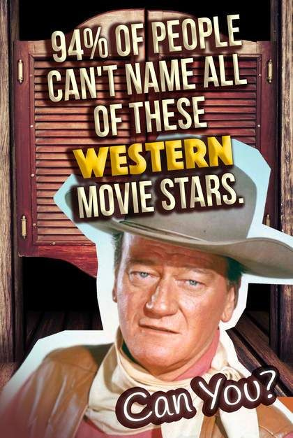 Quiz 94 Of People Can t Name All Of These Western Movie Stars Movie 