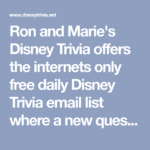 Ron And Marie S Disney Trivia Offers The Internets Only Free Daily