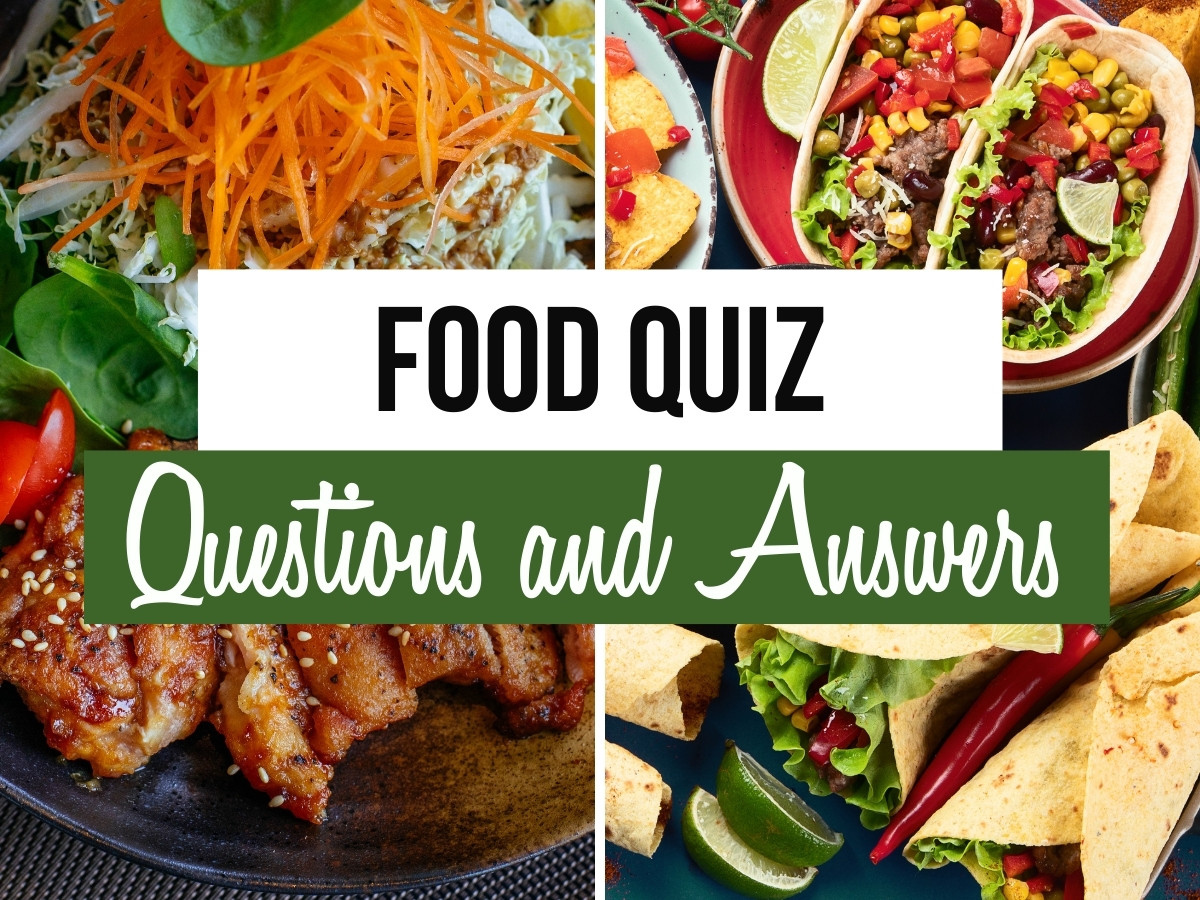The Ultimate Food Quiz 100 Questions Answers Quiz Trivia Games