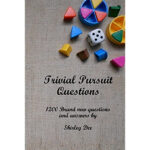 TRIVIAL PURSUIT QUESTIONS 1200 Brand New Questions And Answers By