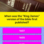 When Was The King James Version Of Trivia Questions QuizzClub