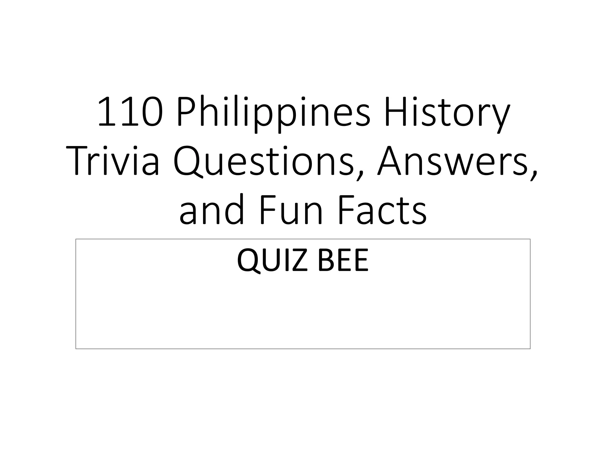 110 Philippines Quiz Bee Power Point Presentation 110 Philippines Quiz Bee Power Point Presentation