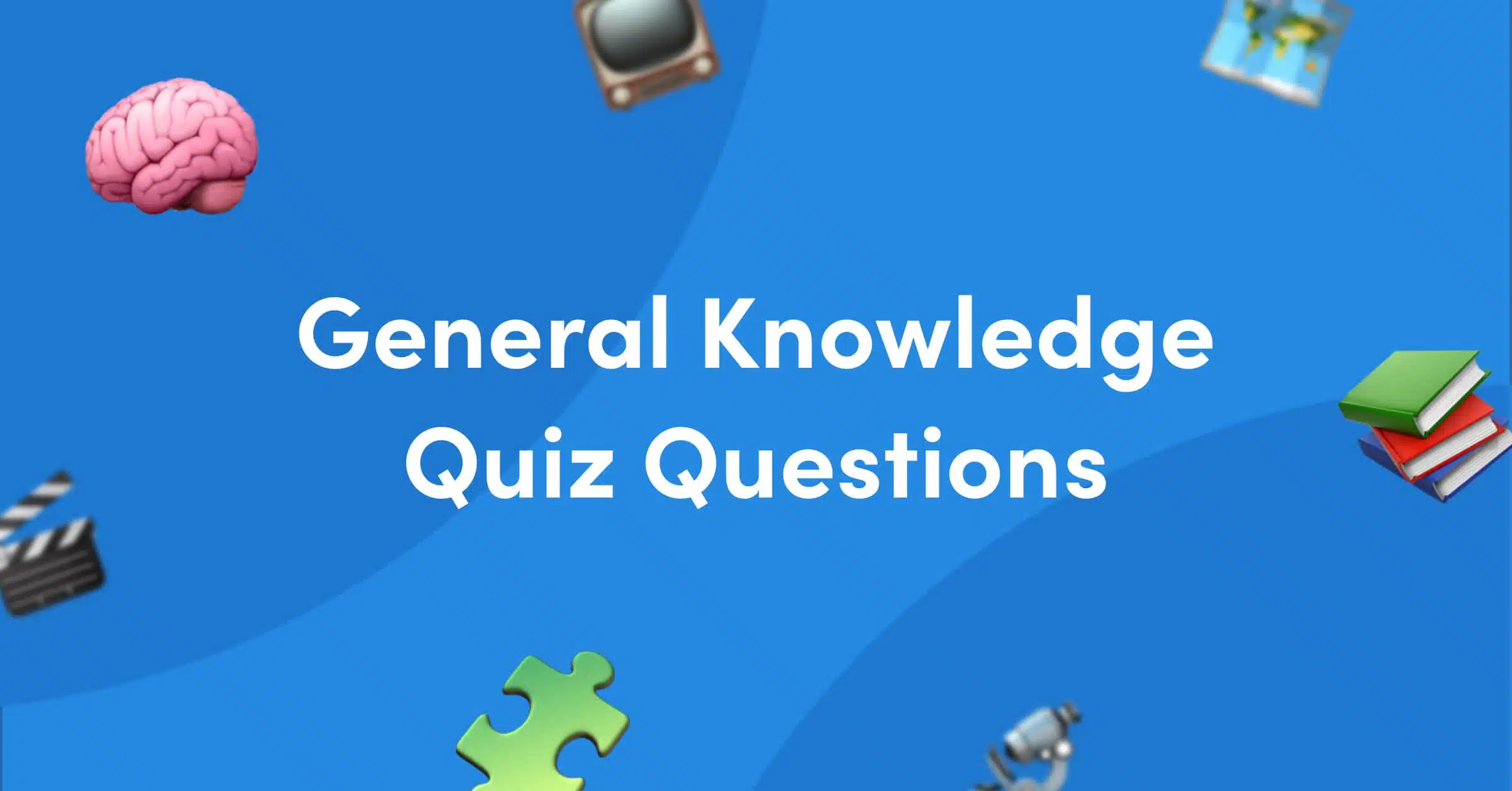 50 General Knowledge Quiz Questions And Answers 50 General Knowledge Quiz Questions And Answers