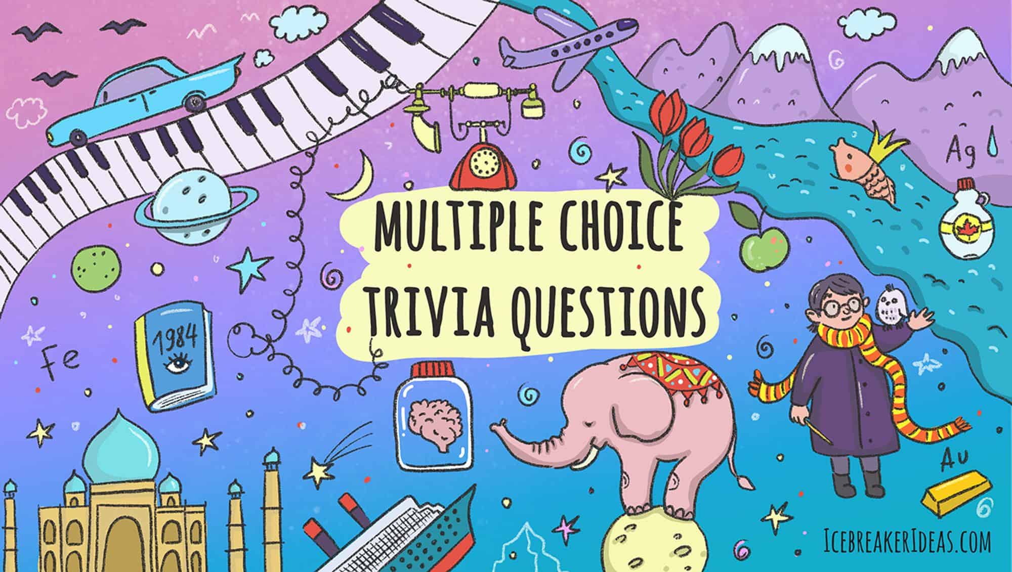 Multiple Choice Trivia Multiple Choice Trivia
