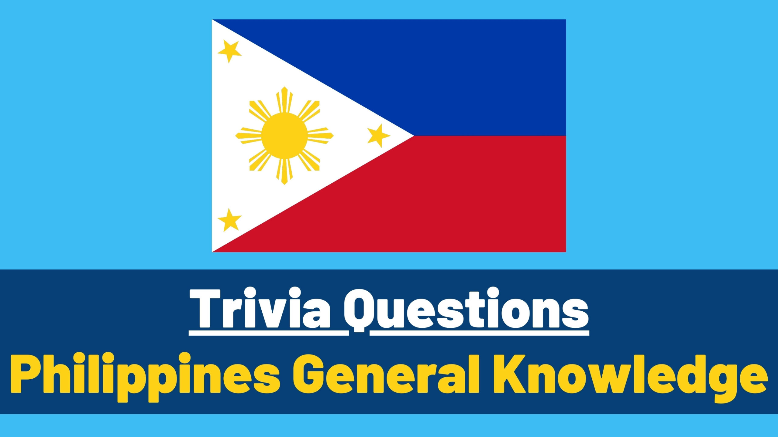 philippine history trivia question and answer philippine history trivia question and answer